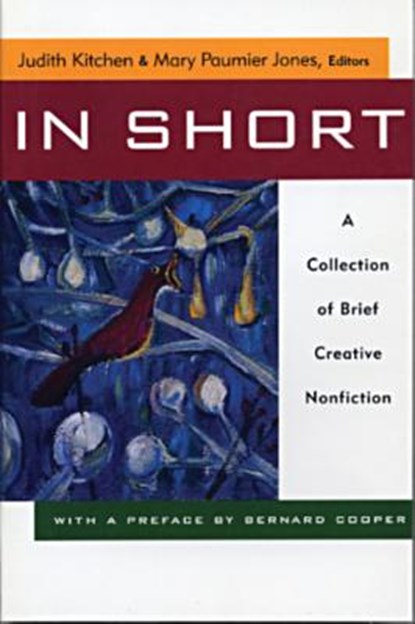 In Short: A Collection of Brief Creative Nonfiction, Mary Paumier Jones - Paperback - 9780393314922
