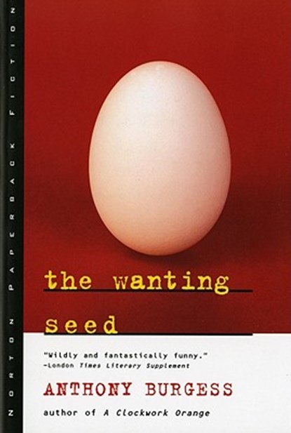 The Wanting Seed, Anthony Burgess - Paperback - 9780393315080