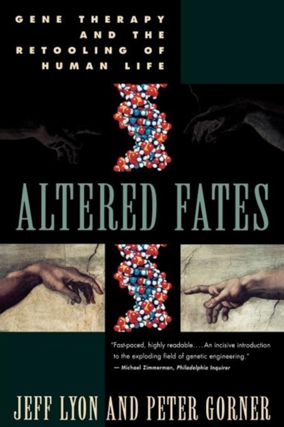 Altered Fates, Peter Gorner ; Jeff Lyon - Paperback - 9780393315288