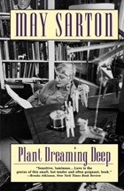 Plant Dreaming Deep | May Sarton | 