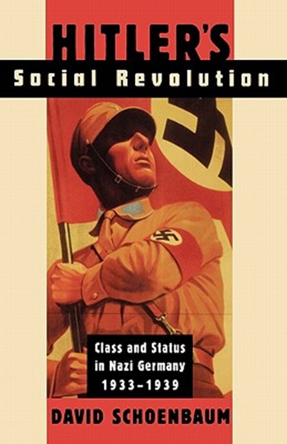 Hitler's Social Revolution, David Schoenbaum - Paperback - 9780393315547