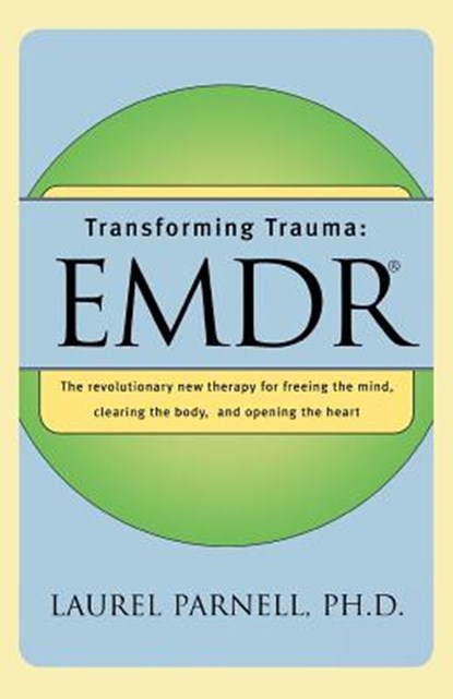 Transforming Trauma, Laurel Parnell - Paperback - 9780393317572