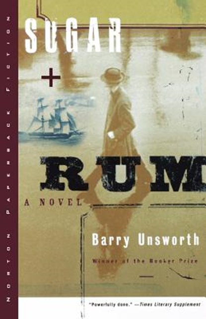 Sugar and Rum, Barry Unsworth - Paperback - 9780393318906