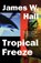 Tropical Freeze, James W. Hall - Paperback - 9780393318951
