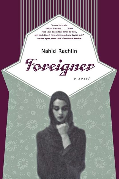 Foreigner, Nahid Rachlin - Paperback - 9780393319088