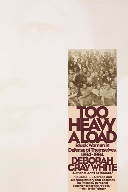 Too Heavy a Load, Deborah Gray (Rutgers University) White - Paperback - 9780393319927