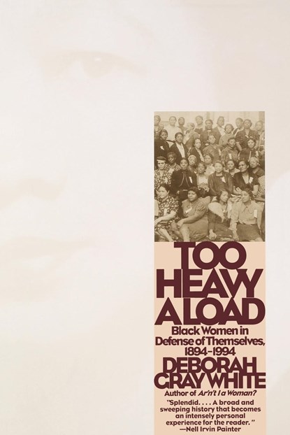 Too Heavy a Load, Deborah Gray (Rutgers University) White - Paperback - 9780393319927