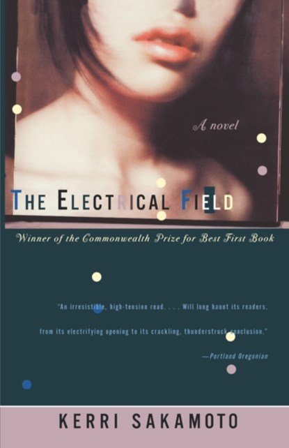 The Electrical Field, Kerri Sakamoto - Paperback - 9780393320480