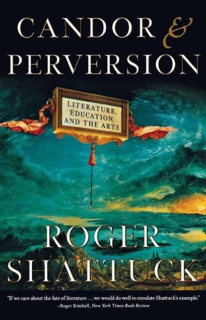 Candor and Perversion, Roger Shattuck - Paperback - 9780393321111