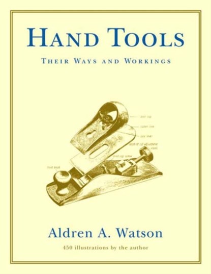 Hand Tools, Aldren A. Watson - Paperback - 9780393322767
