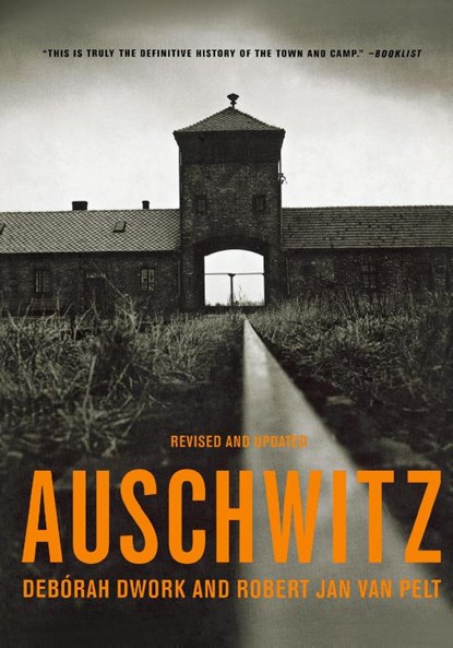 Auschwitz, Deborah (CUNY) Dwork ; Robert Jan van Pelt - Paperback - 9780393322910