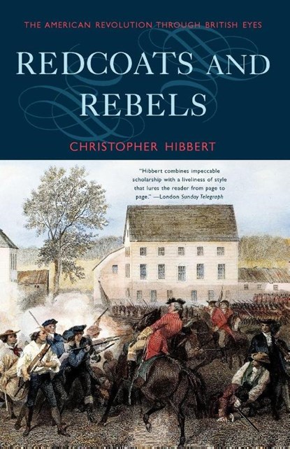 Redcoats and Rebels, Christopher Hibbert - Paperback - 9780393322934