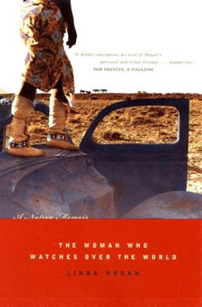 The Woman Who Watches over the World, Linda Hogan - Paperback - 9780393323054