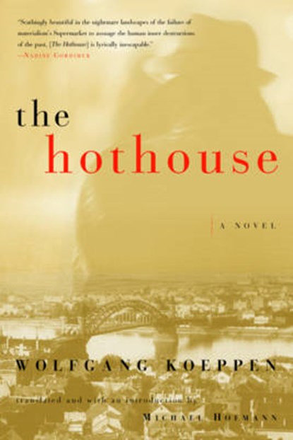 The Hothouse, KOEPPEN,  Wolfgang - Paperback - 9780393323269