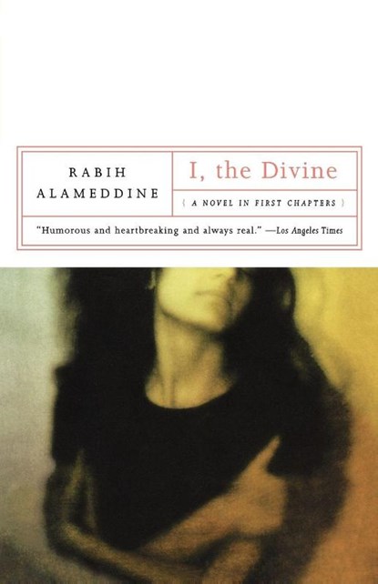I, the Divine, Rabih Alameddine - Paperback - 9780393323566