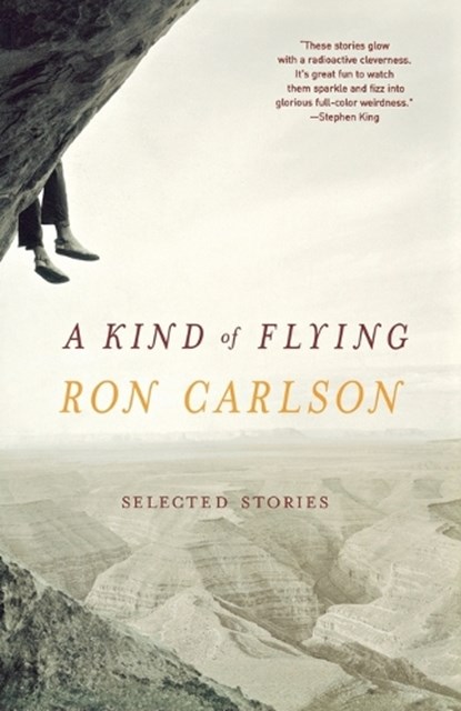 A Kind of Flying, Ron Carlson - Paperback - 9780393324792