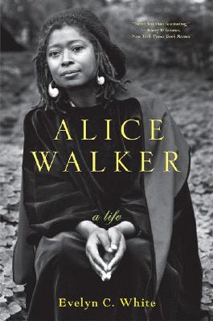 Alice Walker: A Life, Evelyn C. White - Paperback - 9780393328264