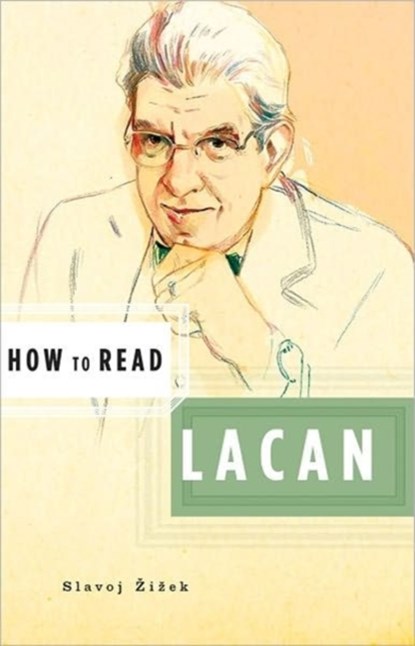 How to Read Lacan, Slavoj Zizek - Paperback - 9780393329551