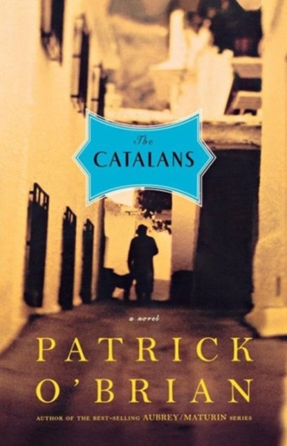 The Catalans, Patrick O'Brian - Paperback - 9780393329728