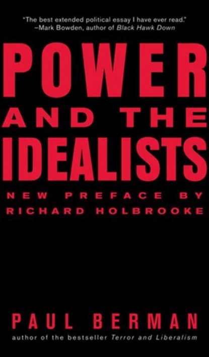 Power and the Idealists, Paul Berman - Paperback - 9780393330212