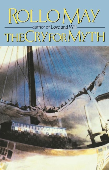 The Cry for Myth, Rollo May - Paperback - 9780393331776