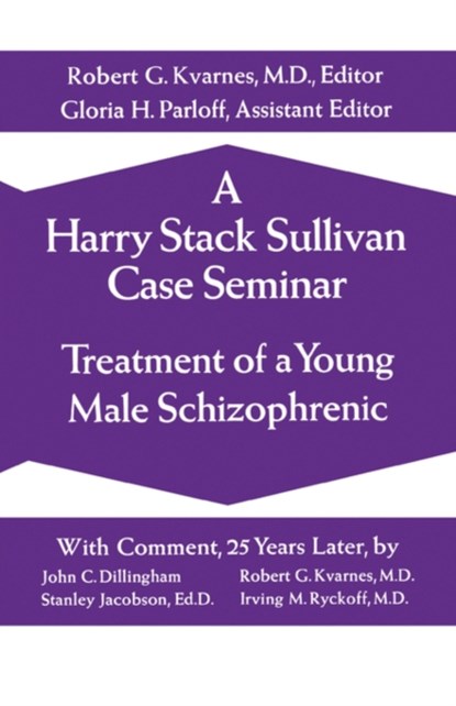 A Harry Stack Sullivan Case Seminar, Harry Stack Sullivan - Paperback - 9780393332896