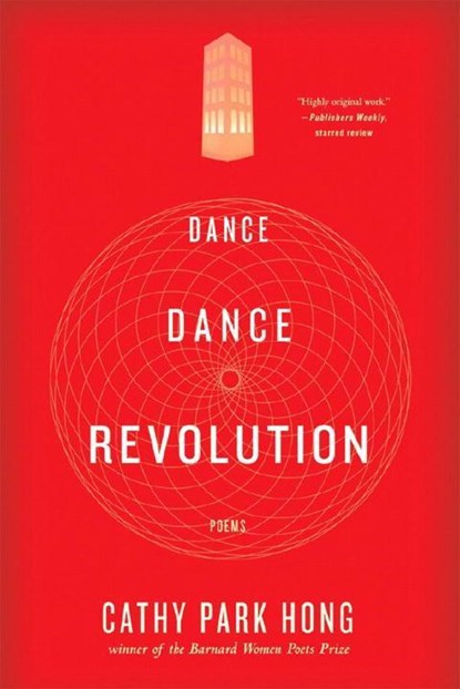 Dance Dance Revolution, Cathy Park Hong - Paperback - 9780393333114