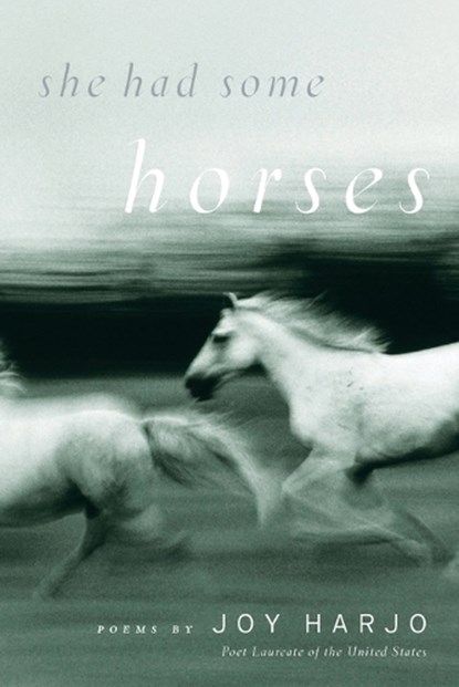She Had Some Horses, Joy Harjo - Paperback - 9780393334210