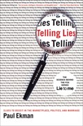 Telling Lies | Ekman, Paul (university of California, San Francisco) | 