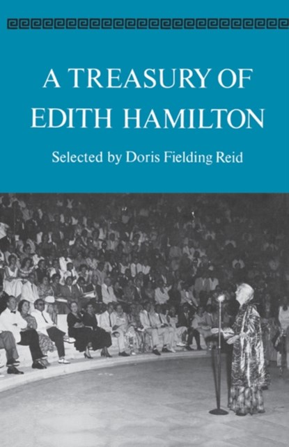 A Treasury of Edith Hamilton, HAMILTON,  Edith - Paperback - 9780393337587
