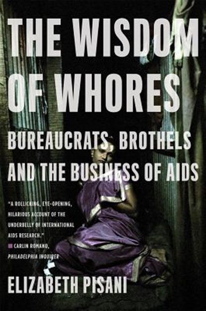 The Wisdom of Whores, Elizabeth Pisani - Paperback - 9780393337655