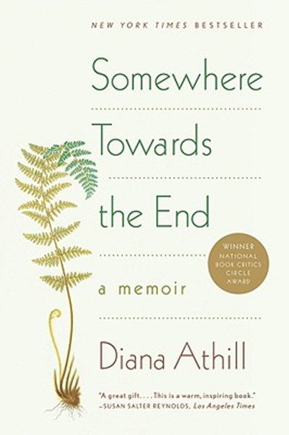 Somewhere Towards the End, Diana Athill - Paperback - 9780393338003