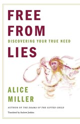 Free from Lies - Alice Miller - 9780393338508