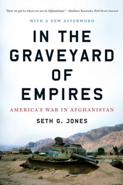 In the Graveyard of Empires, Seth G. Jones - Paperback - 9780393338515
