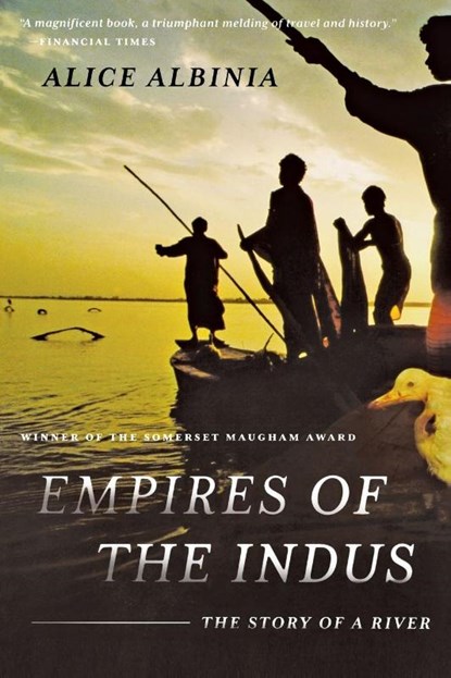 Empires of the Indus, Alice Albinia - Paperback - 9780393338607
