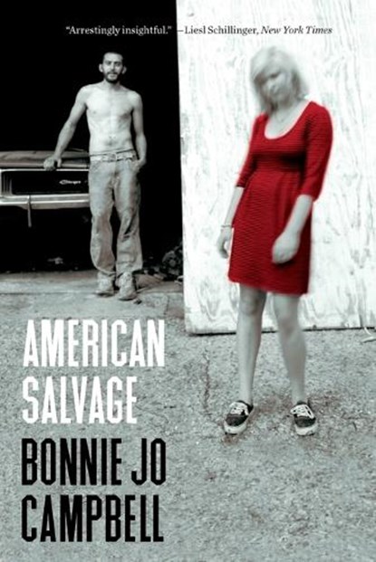 American Salvage, Bonnie Jo Campbell - Paperback - 9780393339192