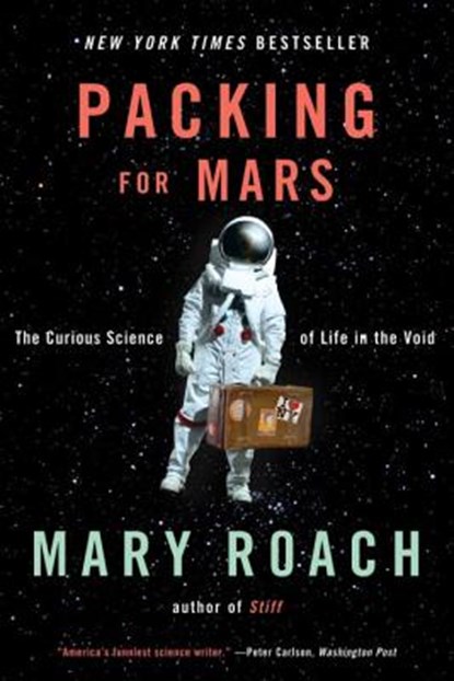 Packing for Mars, Mary Roach - Paperback - 9780393339918