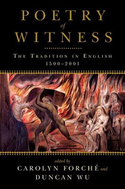 Poetry of Witness, Carolyn Forche ; Duncan Wu - Paperback - 9780393340426
