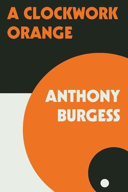 A Clockwork Orange, Anthony Burgess - Paperback - 9780393341768