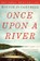 Once Upon a River, Bonnie Jo Campbell - Paperback - 9780393341775