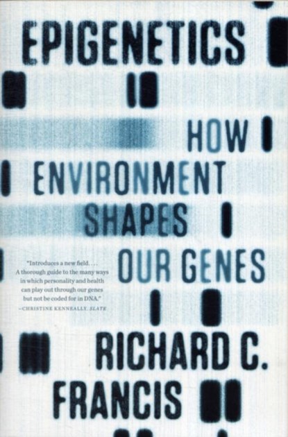 Epigenetics, Richard C. Francis - Paperback - 9780393342284