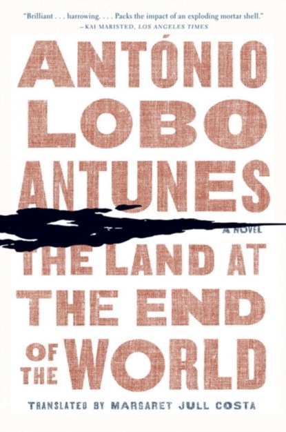 The Land at the End of the World, Antonio Lobo Antunes - Paperback - 9780393342338