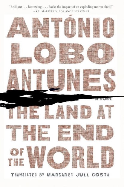 The Land at the End of the World, Antonio Lobo Antunes - Paperback - 9780393342338