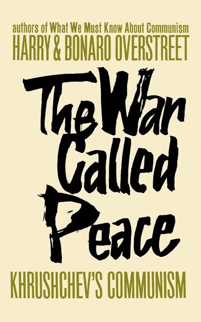 The War Called Peace, Bonaro W. Overstreet ; Harry Allen Overstreet - Paperback - 9780393342703
