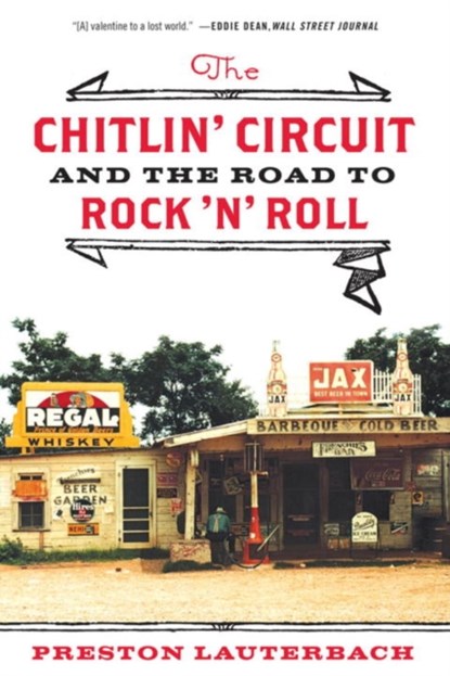 The Chitlin' Circuit, Preston Lauterbach - Paperback - 9780393342949