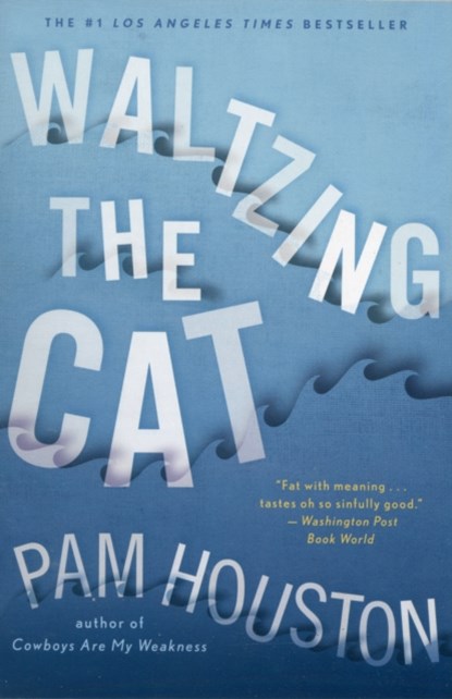 Waltzing the Cat, Pam (University of California at Davis) Houston - Paperback - 9780393343472