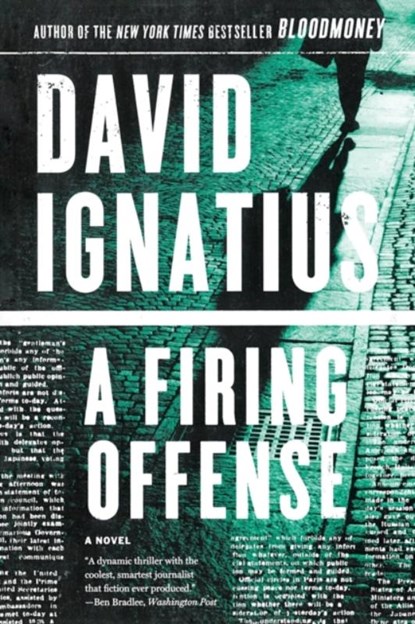 A Firing Offense, David Ignatius - Paperback - 9780393346282