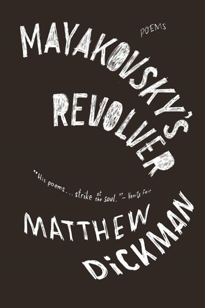 Mayakovsky's Revolver, Matthew Dickman - Paperback - 9780393348798