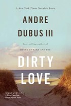 Dirty Love | Andre Dubus | 
