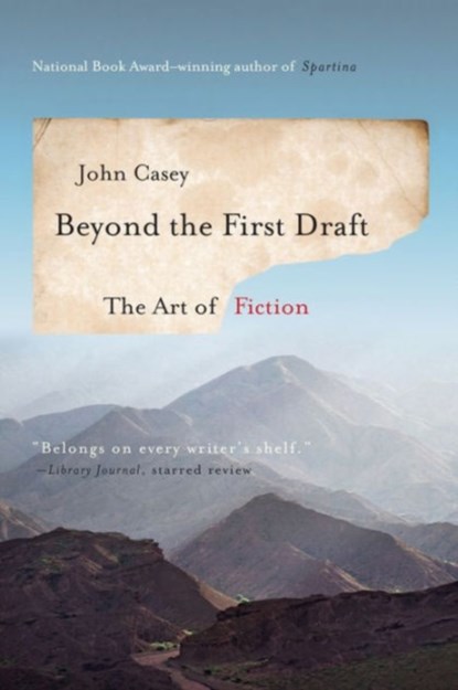 Beyond the First Draft, John Casey - Paperback - 9780393351248